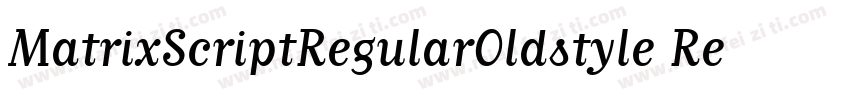 MatrixScriptRegularOldstyle Regular字体转换